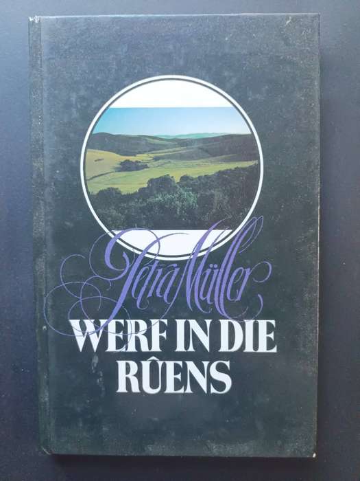 Werf in die Rûens / Petra Müller