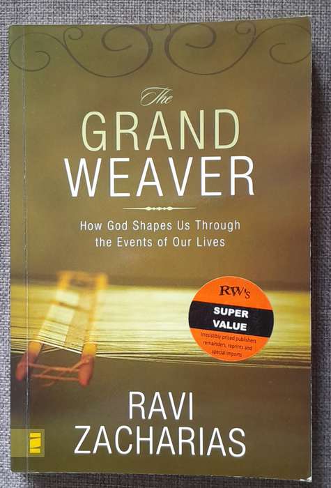 The Grand Weaver - Ravi Zacharias