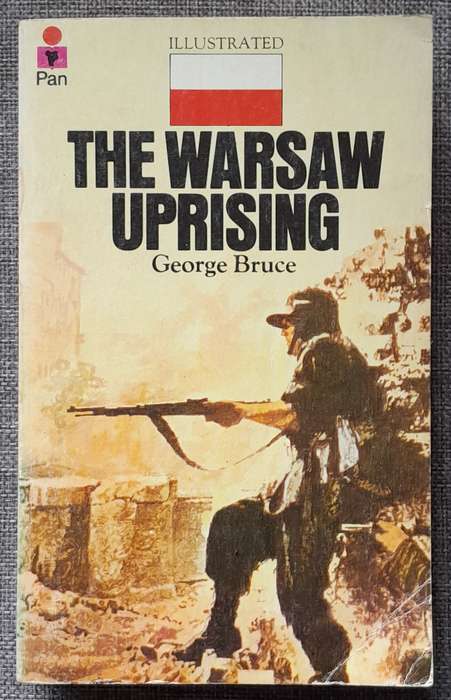 The Warsaw uprising - George Bruce