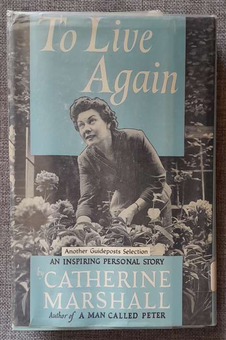 To live again - Catherine Marshall (Hardcover)