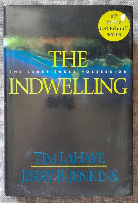 The Indwelling - Tim La Haye (Hardcover)