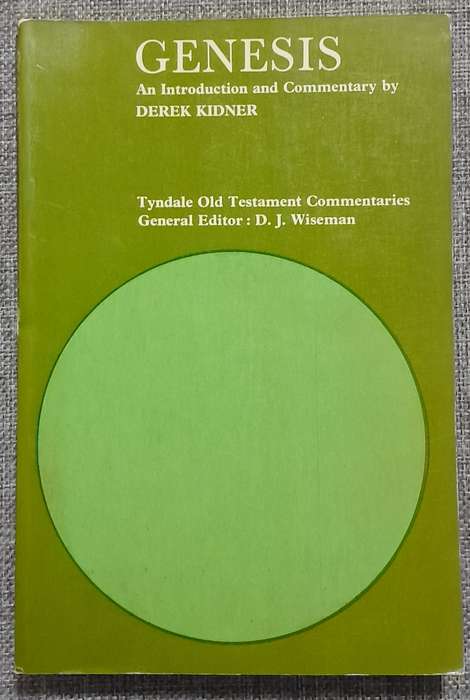 Tyndale commentary Genesis - Derek Kidner and D.J. Wiseman