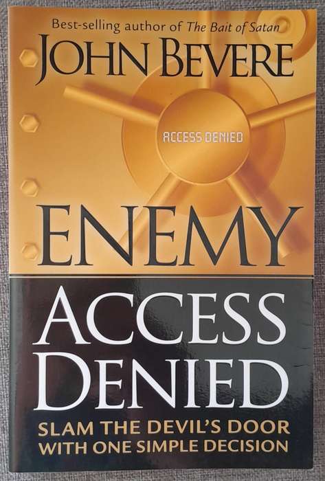 Enemy Access Denied - John Bevere