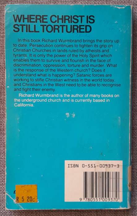 Where Christ is still tortured - Richard Wurmbrand