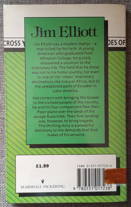 Jim Elliott - A Flight of Faith (Heroes of the Cross by Kathleen White)