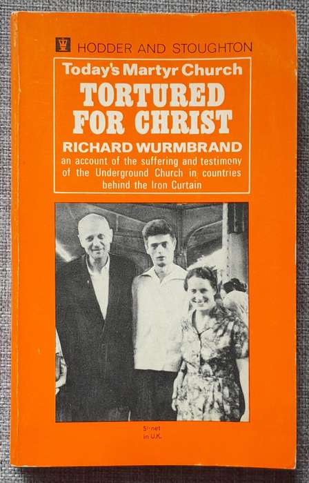 Tortured for Christ - Richard Wurmbrand