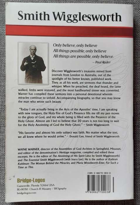 Only Believe - Smith Wigglesworth edited by Wayne Warner