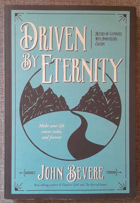 Driven by eternity - John Bevere