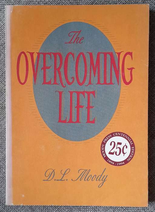 The Overcoming Life - D.L.Moody