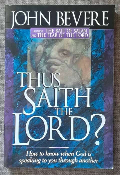 Thus saith the Lord - John Bevere