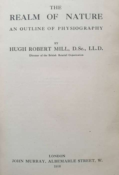 * 1918 * The Realm of Nature - Hugh Robert Mill
