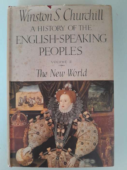 A History of the English-Speaking Peoples - Winston S Churchill. -  First Editions 1956-58 - 4 Books