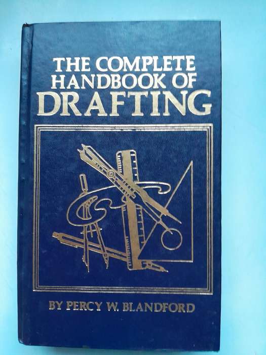THE COMPLETE HANDBOOK OF DRAFTING - PERCY W. BLANDFORD.