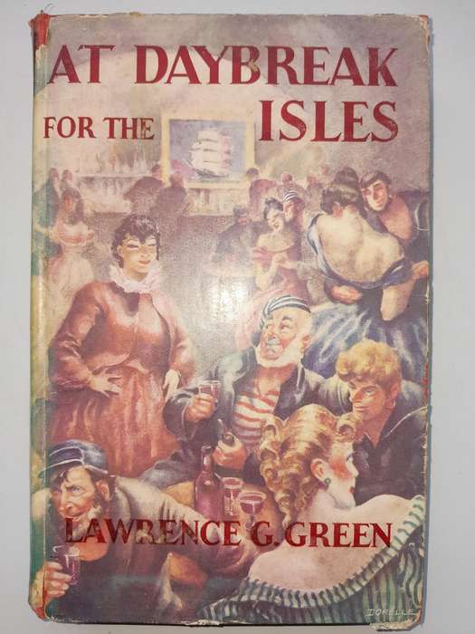 At Daybreak for the Isles - Lawrence Green  - First Edition 1950