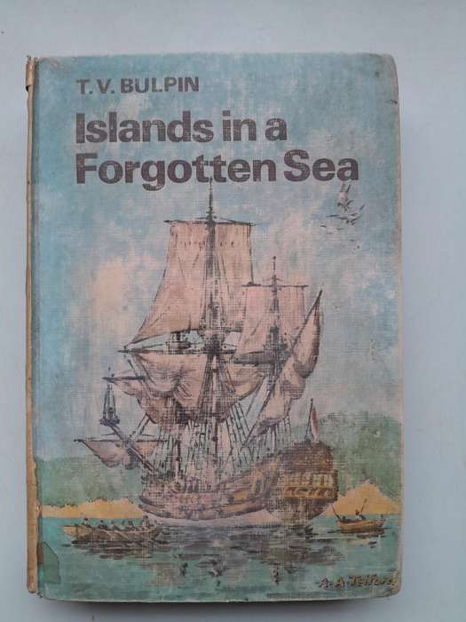 Islands in a Forgotten Sea - T.V.BULPIN
