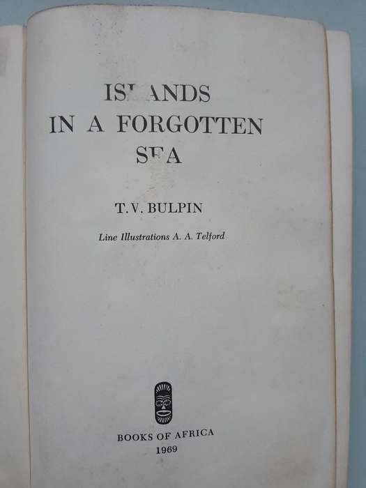 Islands in a Forgotten Sea - T.V.BULPIN