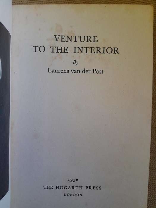 Venture to the Interior - Laurens van der Post - 1952 Edition