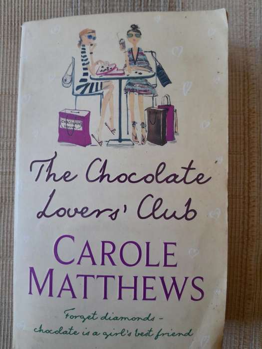 The Chocolate Lovers Club - Carole Matthews.