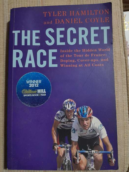 The Secret Race - Tyler Hamilton & Daniel Coyle.