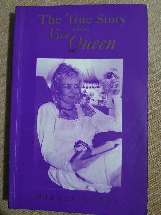 The True Story of the Vice Queen - Marese O'Shea