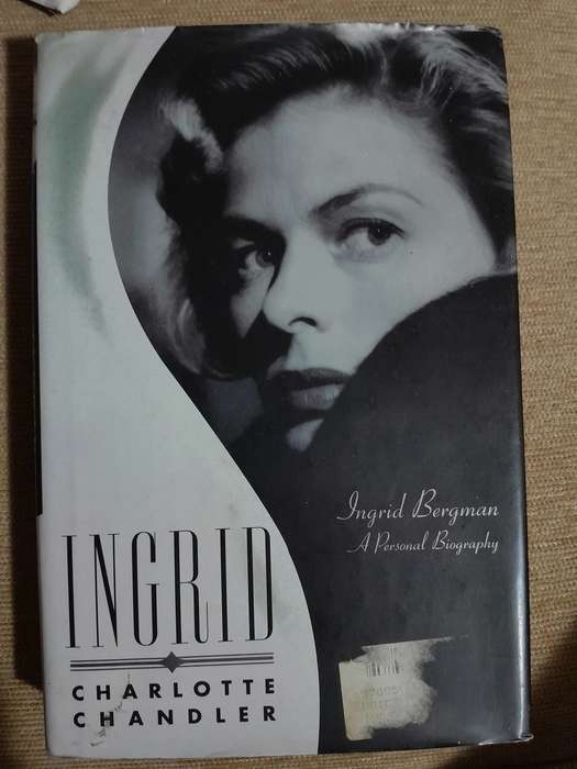 INGRID - Ingrid Bergman, A personal Biography - Charlotte Chandler.