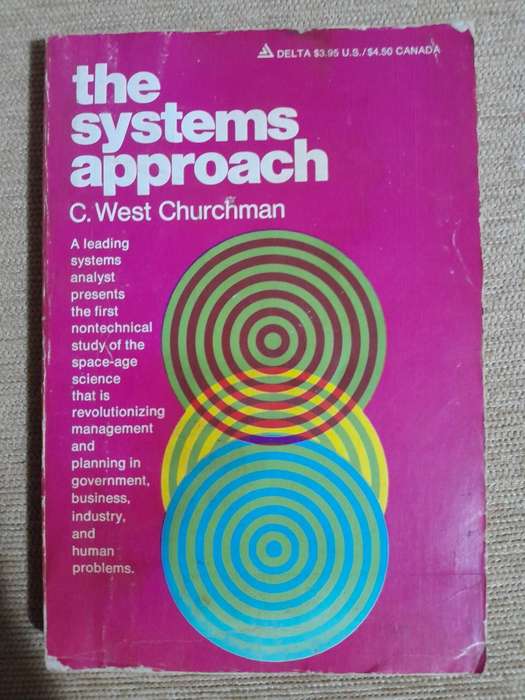 The Systems  Approach - C. West Churchman.