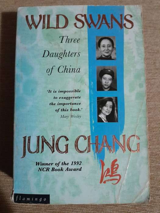 Wild Swans - The Daughters of China - Jung Chang.