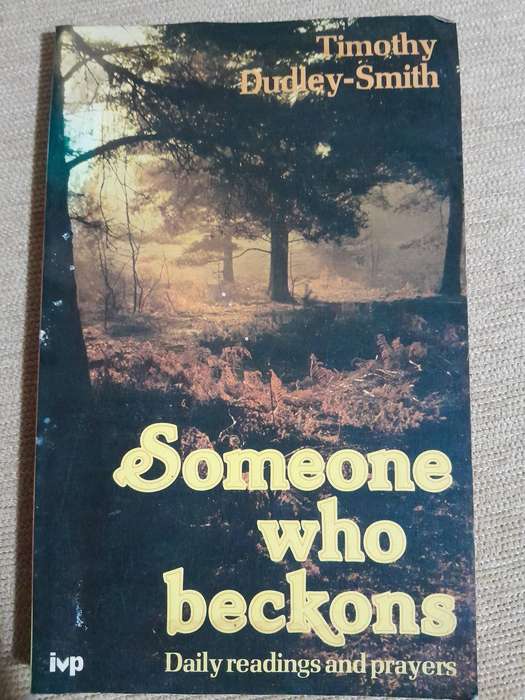 Someone who beckons - Daily readings and prayers - Timothy Dudley-Smith.