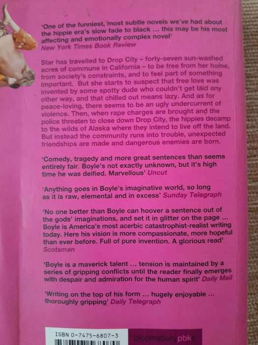 Drop City - T.C. Boyle.