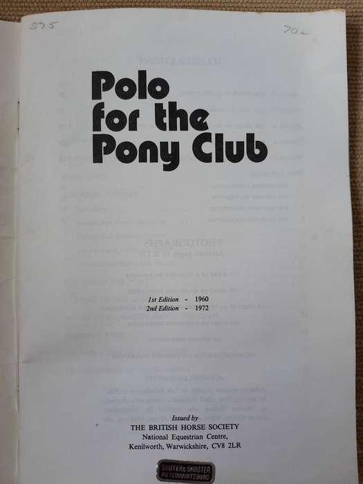 Polo for the Pony Club - A Pony Club Publication.