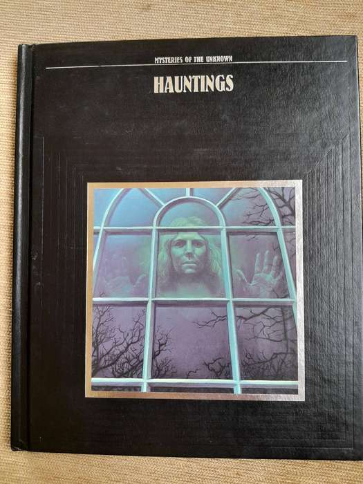 Mysteries of the Unknown - Hauntings - Time Life Books