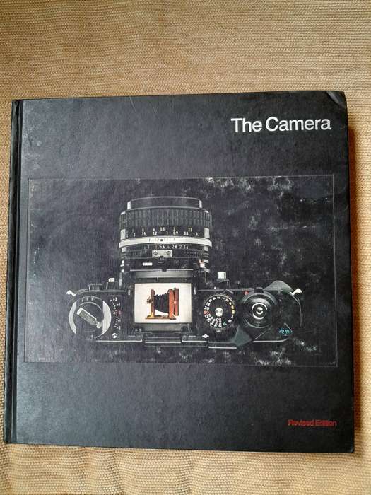 The Camera - Life Library of Photography - Time Life Books.