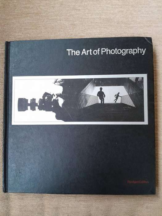 The Art of Photography - Life Library of Photography - Time Life Books.