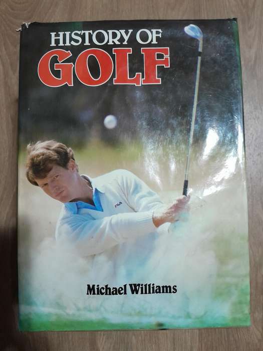 History of Golf - Michael Williams - 1985.