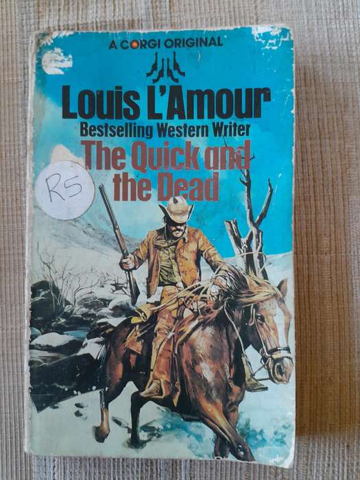 Louis L'Amour - The Quick and the Dead.