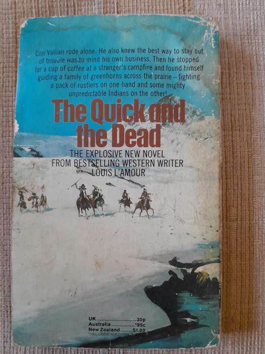 Louis L'Amour - The Quick and the Dead.