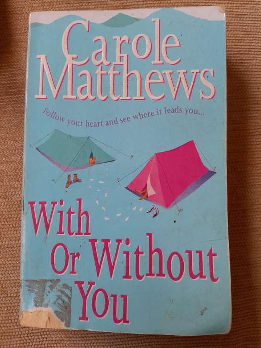 With or Without You - Carole Matthews.