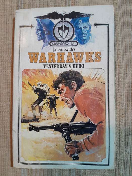 Warhawks - Yesterday's Hero - James Keith.