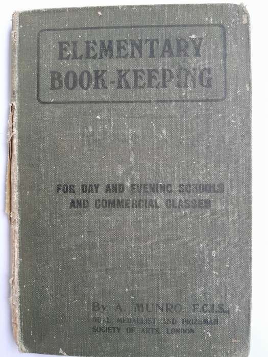 ELEMENTARY BOOK-KEEPING By A Munro - Third Edition