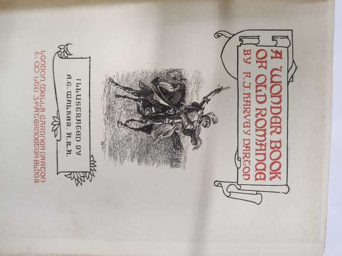 Wonder Book of Old Romance by F.J. Harvey Darton