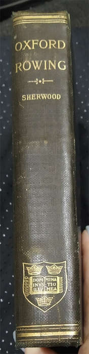 Oxford Rowing by Rev. W. E. Sherwood (1st Edition)