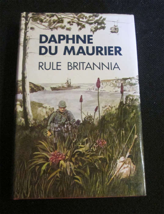 Rule Britannia by Daphne Du Maurier (1st Edition)