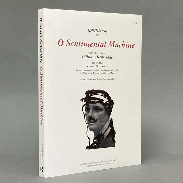 William Kentridge - Handbook To O Sentimental Machine