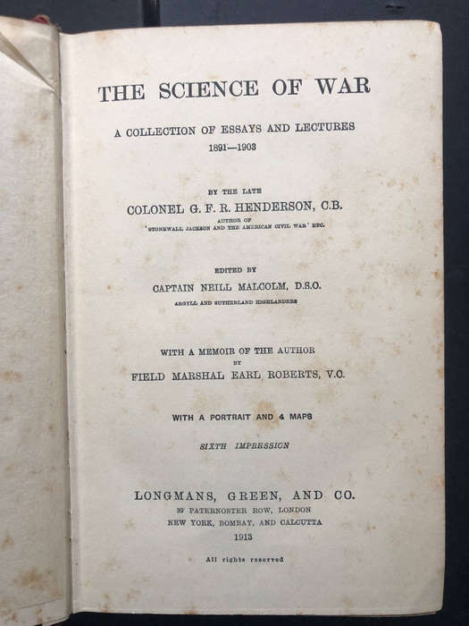 The Science of War by Col. G F R Henderson 1913