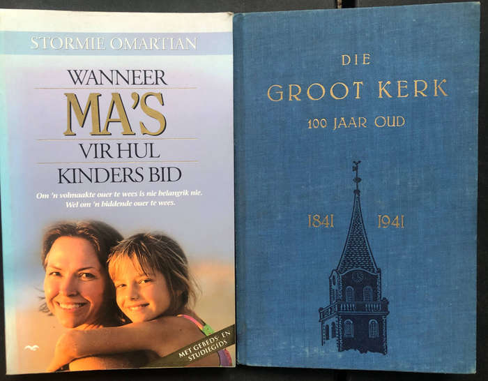 Die Groot Kerk 100 Jaar Oud deur Ds JAS Oberholster 1ste Uitgawe Wanneer Ma's vir hul Kinders Bid...