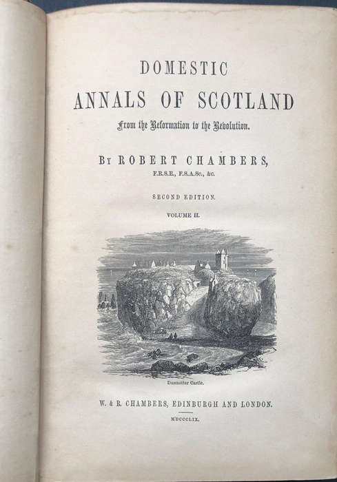 Domestic Annals of Scotland by Robert Chambers Volume II 1859