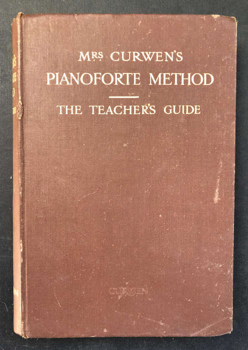 Pianoforte Method by Mrs Curwen The Teachers Guide