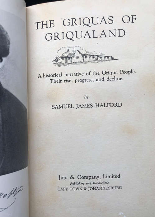 The Griquas of Griqualand by Samuel James Halford First Edition