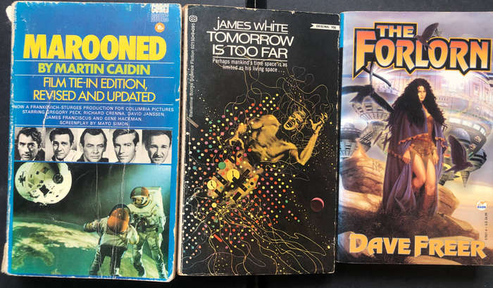 Marooned by Martin Caidin Tomorrow is Too Far by James White The Forlorn by Dave Freer