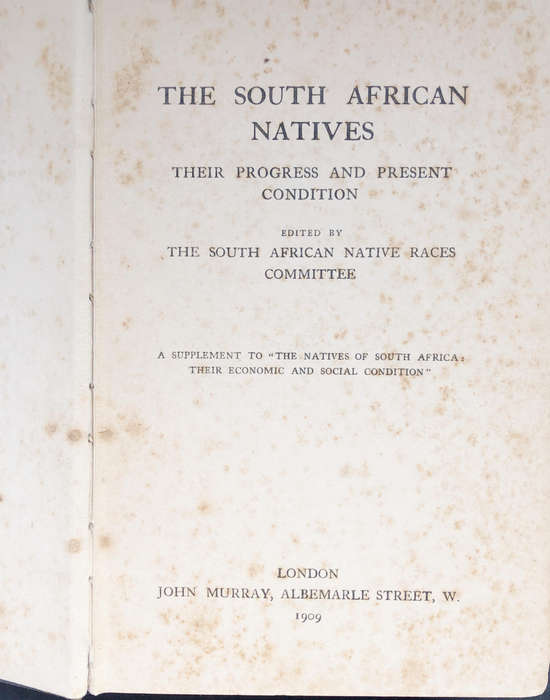 THE SOUTH AFRICAN NATIVES FIRST EDITION 1909